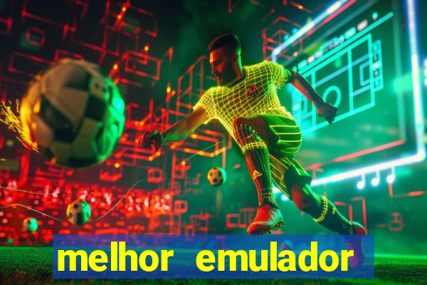 melhor emulador para pc fraco